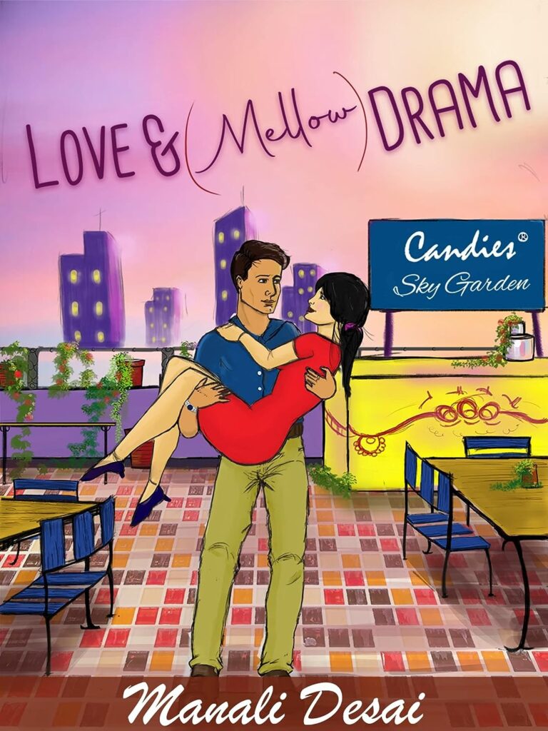Love and Mellow Drama: Love Trials II by Manali Desai