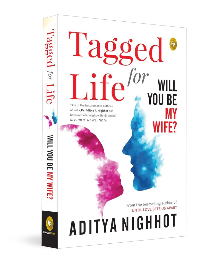 Tagged For Life by Aditya Nighhot