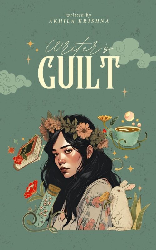 Writer’s Guilt by Akhila Krishna – Book Review