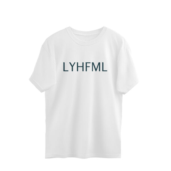 LYHFML T-Shirt