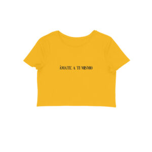 ámate a ti mismo Crop Top