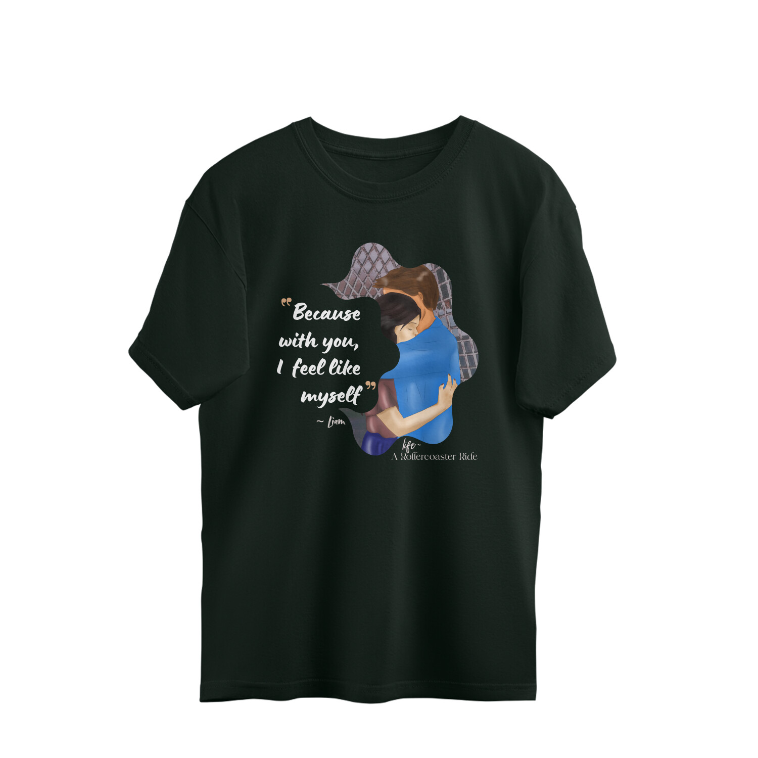 Life a Rollercoaster Ride – Quote Oversized Tshirt