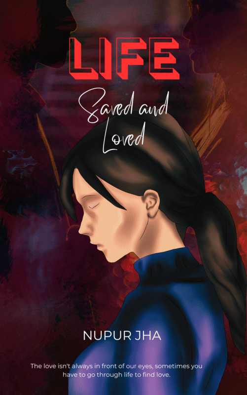 Life - Saved and Loved